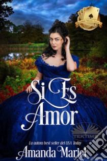 Si Es Amor. E-book. Formato EPUB ebook di Amanda Mariel