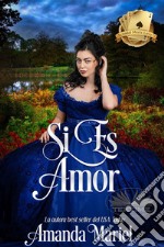 Si Es Amor. E-book. Formato EPUB ebook