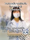 Personale Sanitario In Tempi Di Pandemia.  Una Prospettiva Psicologica.. E-book. Formato EPUB ebook