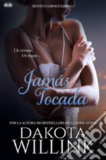 Jamás Tocada. E-book. Formato EPUB ebook