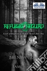 Refugio Seguro. E-book. Formato EPUB ebook