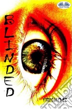 Blinded. E-book. Formato EPUB