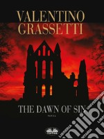 The Dawn Of Sin. E-book. Formato EPUB ebook