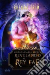 Revelando Al Rey Fae. E-book. Formato EPUB ebook