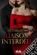 Liaisons Interdites. E-book. Formato EPUB ebook