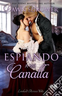 Espiando A Mi Canalla. E-book. Formato EPUB ebook di Dawn Brower