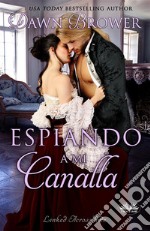 Espiando A Mi Canalla. E-book. Formato EPUB ebook