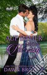 Auf Immer Mein Herzog. E-book. Formato EPUB