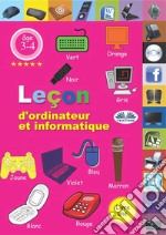 Leçon D&apos;Ordinateur Et InformatiqueLivre 1. E-book. Formato EPUB ebook