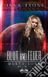 Blut Und FeuerDreya Love Buch 2. E-book. Formato EPUB ebook di Dana Lyons