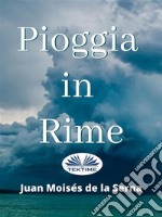 Pioggia In Rime. E-book. Formato EPUB ebook