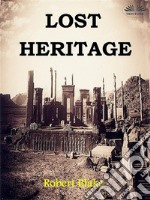 Lost Heritage. E-book. Formato EPUB ebook