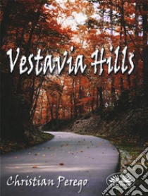 Vestavia Hills. E-book. Formato EPUB ebook di Christian Perego