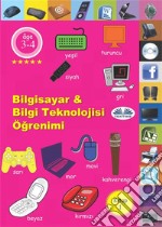 Bilgisayar &amp; Bilgi Teknolojisi Ögrenimi1. Kitap. E-book. Formato EPUB ebook