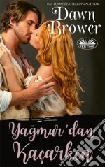 Yagmur’dan KaçarkenBlueStocking’in Rouge’a Meydan Okumasi 1. E-book. Formato EPUB