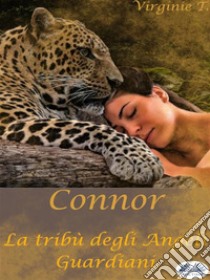 ConnorLa Tribù Degli Angeli Guardiani. E-book. Formato EPUB ebook di Virginie T.