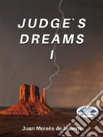 Judge&apos;s Dreams I. E-book. Formato EPUB ebook