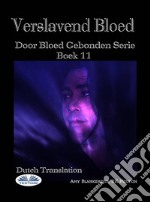 Verslavend BloedDoor Bloed Gebonden Serie Boek 11. E-book. Formato EPUB ebook