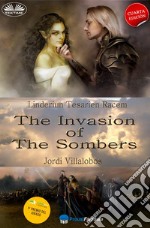 The Invasion Of The SombersLinderiun Tesarien Racem. E-book. Formato EPUB ebook