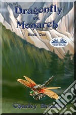 Dragonfly Vs MonarchBook One. E-book. Formato EPUB ebook