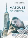 Masques De Cristal. E-book. Formato EPUB ebook