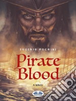 Pirate Blood. E-book. Formato EPUB ebook