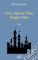 Once Upon A Time, Zazaki Tales. E-book. Formato EPUB ebook