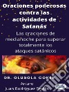 Oraciones Poderosas Contra Las Actividades De SatánOraciones De Medianoche Para Superar Por Completo Los Ataques Satánicos. E-book. Formato EPUB ebook