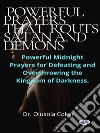 Prayers That Routs Satan And DemonsPowerful Midnight Prayers For Defeating And Overthrowing The Kingdom Of Darkness.. E-book. Formato EPUB ebook