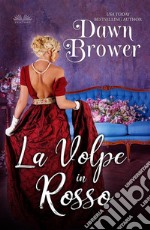 La Volpe In Rosso. E-book. Formato EPUB ebook