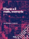 Il Bene E Il Male, MemorieDiario. E-book. Formato EPUB ebook