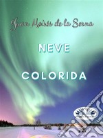 Neve Colorida. E-book. Formato EPUB ebook