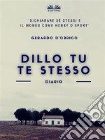 Dillo Tu Te StessoDiario. E-book. Formato EPUB ebook