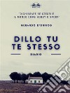 Dillo Tu Te StessoDiario. E-book. Formato EPUB ebook