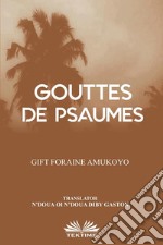 Gouttes De Psaumes. E-book. Formato EPUB ebook