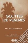 Gouttes De Psaumes. E-book. Formato EPUB ebook