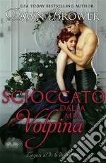 Scioccato Dalla Mia Volpina. E-book. Formato EPUB