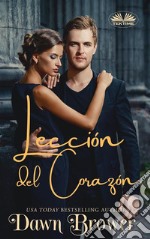 Lecciones Del CorazónIntención Del Corazón 6. E-book. Formato EPUB