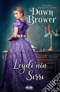 Leydi’nin SirriBlueStocking’in Rouge’a Meydan Okumasi 2. E-book. Formato EPUB ebook di Dawn Brower