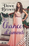 Une Chance D&apos;Amour. E-book. Formato EPUB ebook