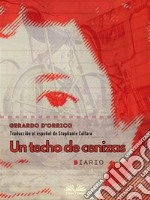 Un Techo De CenizasDiario. E-book. Formato EPUB ebook