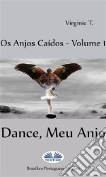 Dance, Meu Anjo. E-book. Formato EPUB ebook