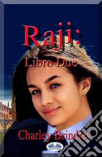 Raji: Libro DueL&apos;Accademia. E-book. Formato EPUB ebook