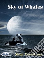 Sky Of Whales. E-book. Formato EPUB ebook