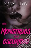 Monstruos En La OscuridadColección Completa. E-book. Formato EPUB ebook