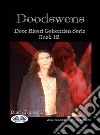 Doodswens (Door Bloed Gebonden Boek 12). E-book. Formato EPUB ebook