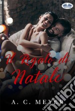 Il Regalo Di Natale. E-book. Formato EPUB ebook