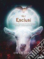 Gli EsclusiIl Divertente Racconto Di Una Famiglia Di Vampiri Contemporanea. E-book. Formato EPUB ebook