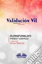 Validación Vil. E-book. Formato EPUB ebook