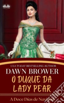 O Duque De Lady PearSabichonas Versus Libertinos. E-book. Formato EPUB ebook di Dawn Brower